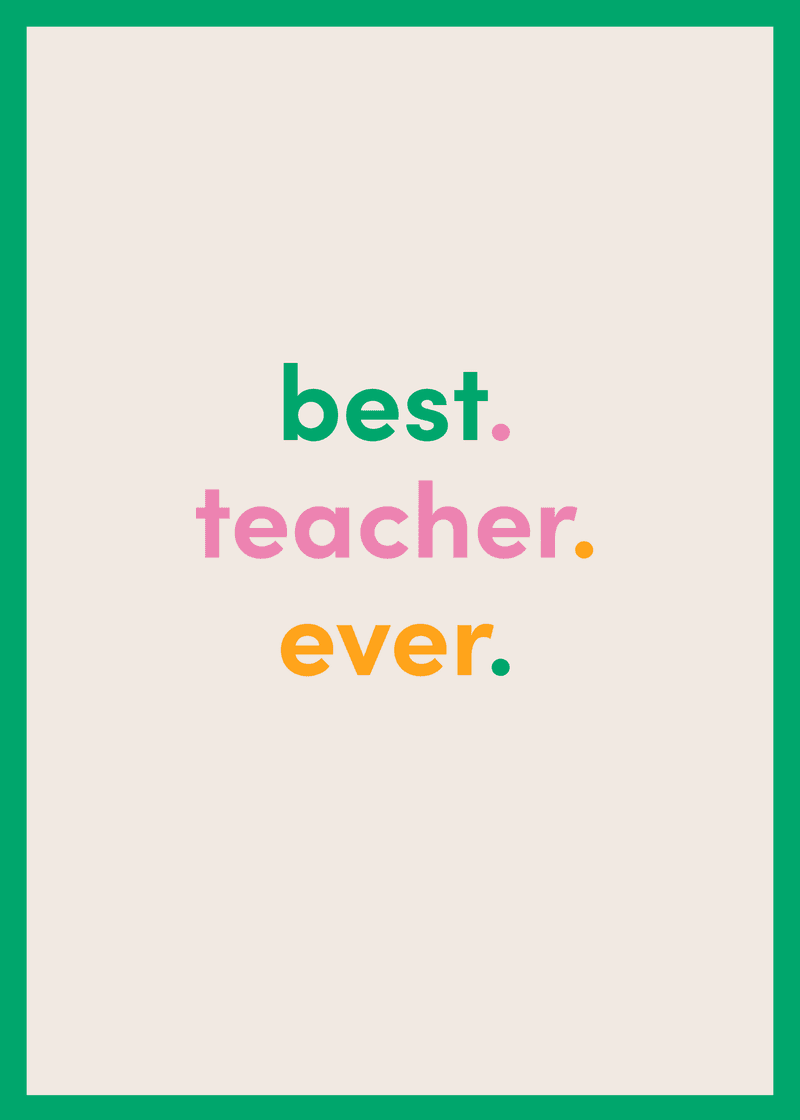 Best Teacher Ever Greeting Card E9