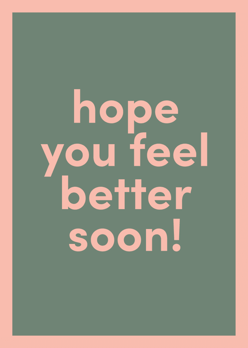 Feel Better Soon Greeting Card F6