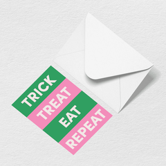 Trick Treat Eat Repeat Greeting Card G2