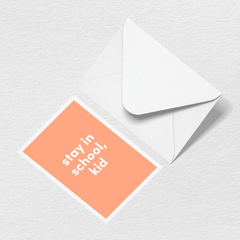 Stay in School Greeting Card H4