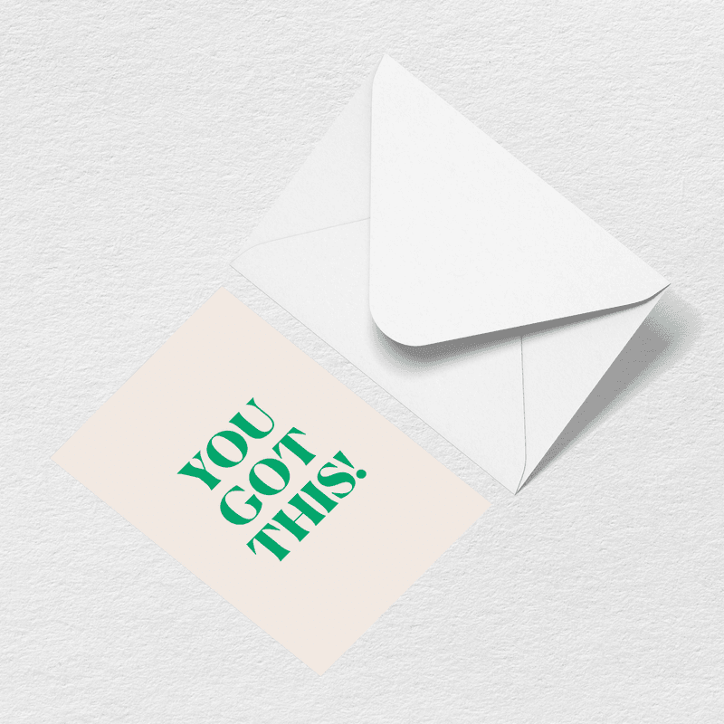 You Got This Greeting Card R1