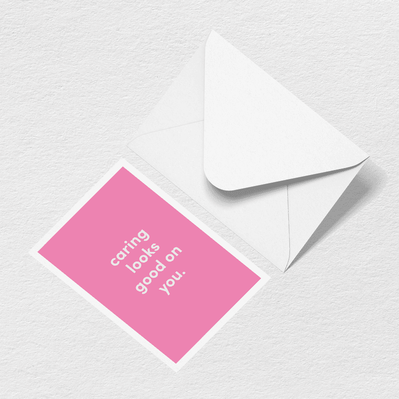 Caring Looks Good On You Greeting Card Y2